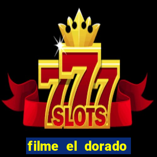 filme el dorado (1966 dublado download)